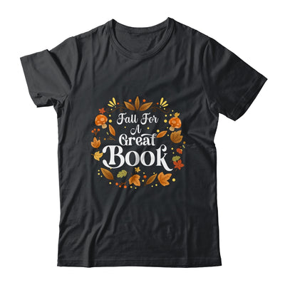Fall For A Great Book Reading Librarian Autumn Teacher Shirt & Hoodie | teecentury