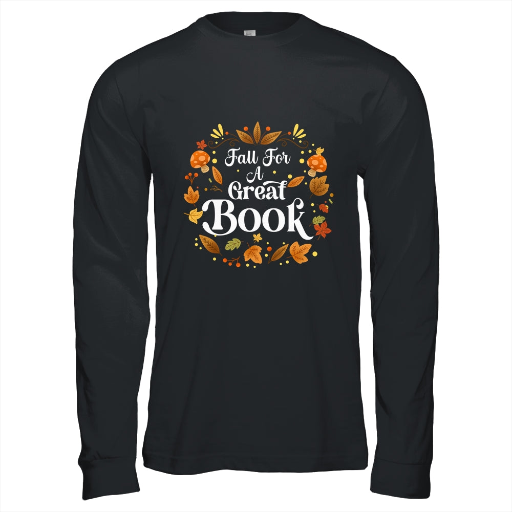 Fall For A Great Book Reading Librarian Autumn Teacher Shirt & Hoodie | teecentury