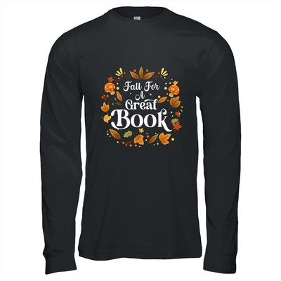Fall For A Great Book Reading Librarian Autumn Teacher Shirt & Hoodie | teecentury