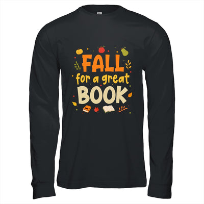 Fall For Great Reading Book Autumn Bookworm Teacher Reader Shirt & Hoodie | teecentury