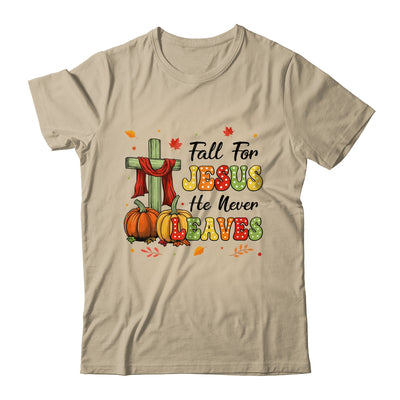 Fall For Jesus He Never Leaves Autumn Christian Thanksgiving Shirt & Sweatshirt | teecentury