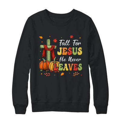 Fall For Jesus He Never Leaves Autumn Religious Christian Shirt & Sweatshirt | teecentury