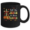 Fall For Jesus He Never Leaves Autumn Religious Christian Mug | teecentury
