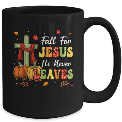 Fall For Jesus He Never Leaves Autumn Religious Christian Mug | teecentury