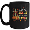 Fall For Jesus He Never Leaves Autumn Religious Christian Mug | teecentury