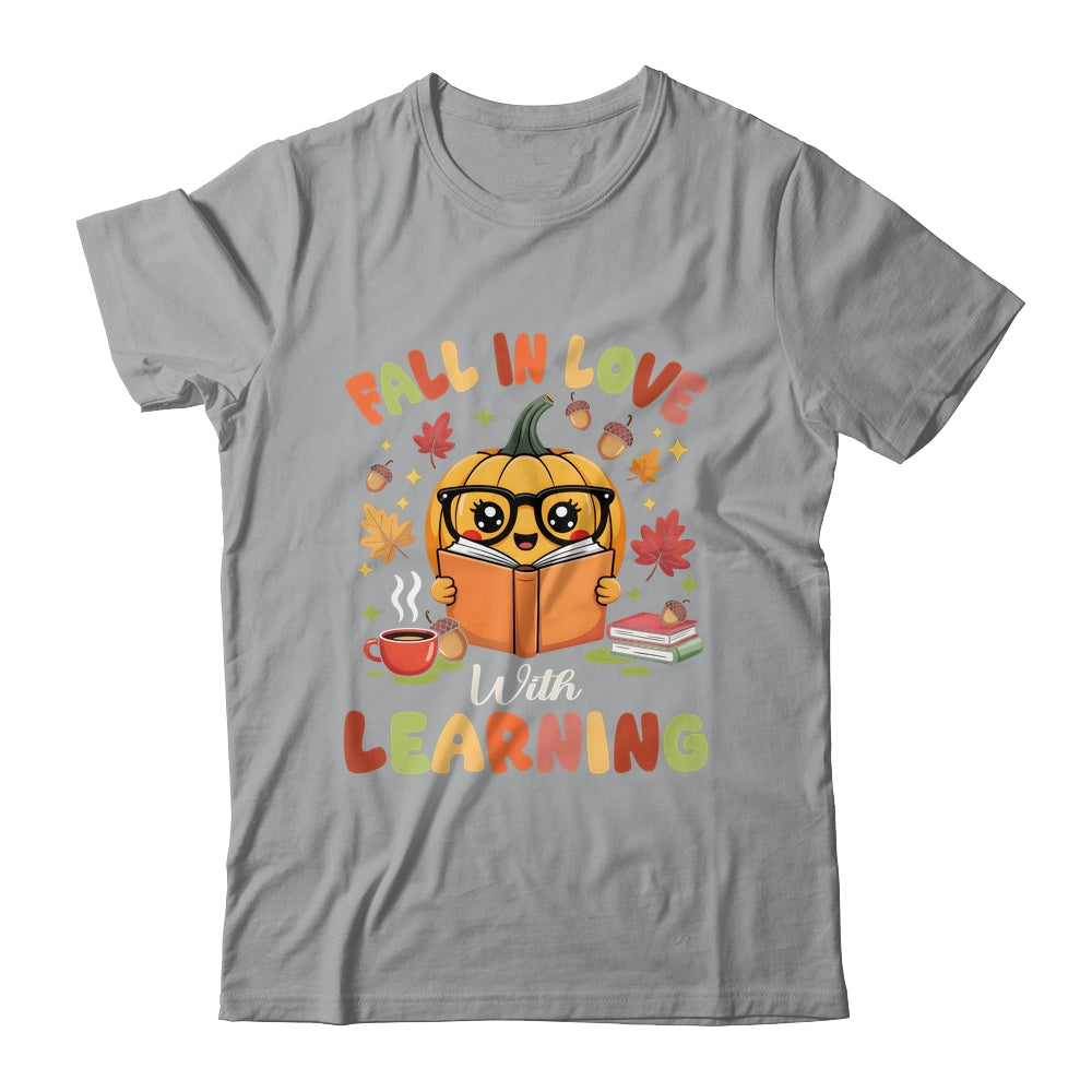Fall In Love With Learning Autum Thanksgiving Teacher Women Shirt & Sweatshirt | teecentury