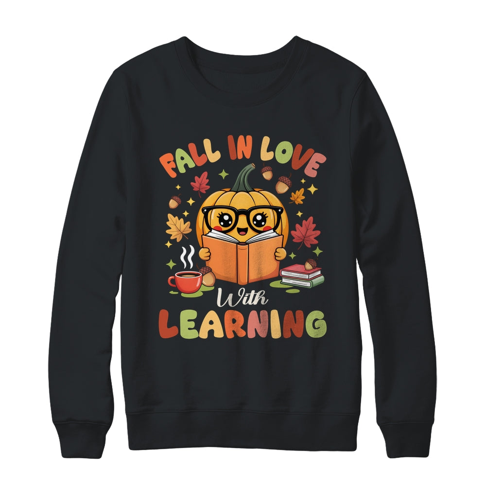 Fall In Love With Learning Autum Thanksgiving Teacher Women Shirt & Sweatshirt | teecentury