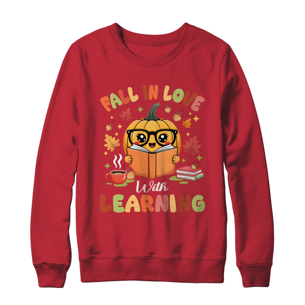 Fall In Love With Learning Autum Thanksgiving Teacher Women Shirt & Sweatshirt | teecentury