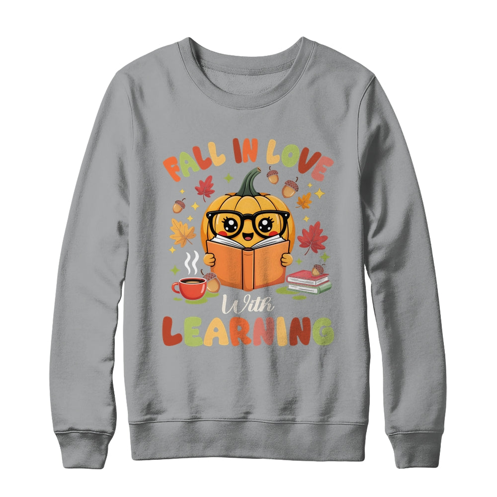 Fall In Love With Learning Autum Thanksgiving Teacher Women Shirt & Sweatshirt | teecentury