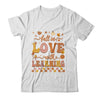 Fall In Love With Learning Teacher Retro Fall Thanksgiving Shirt & Hoodie | teecentury