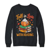 Fall In Love With Reading Cute Book Lover Autumn Librarian Shirt & Sweatshirt | teecentury