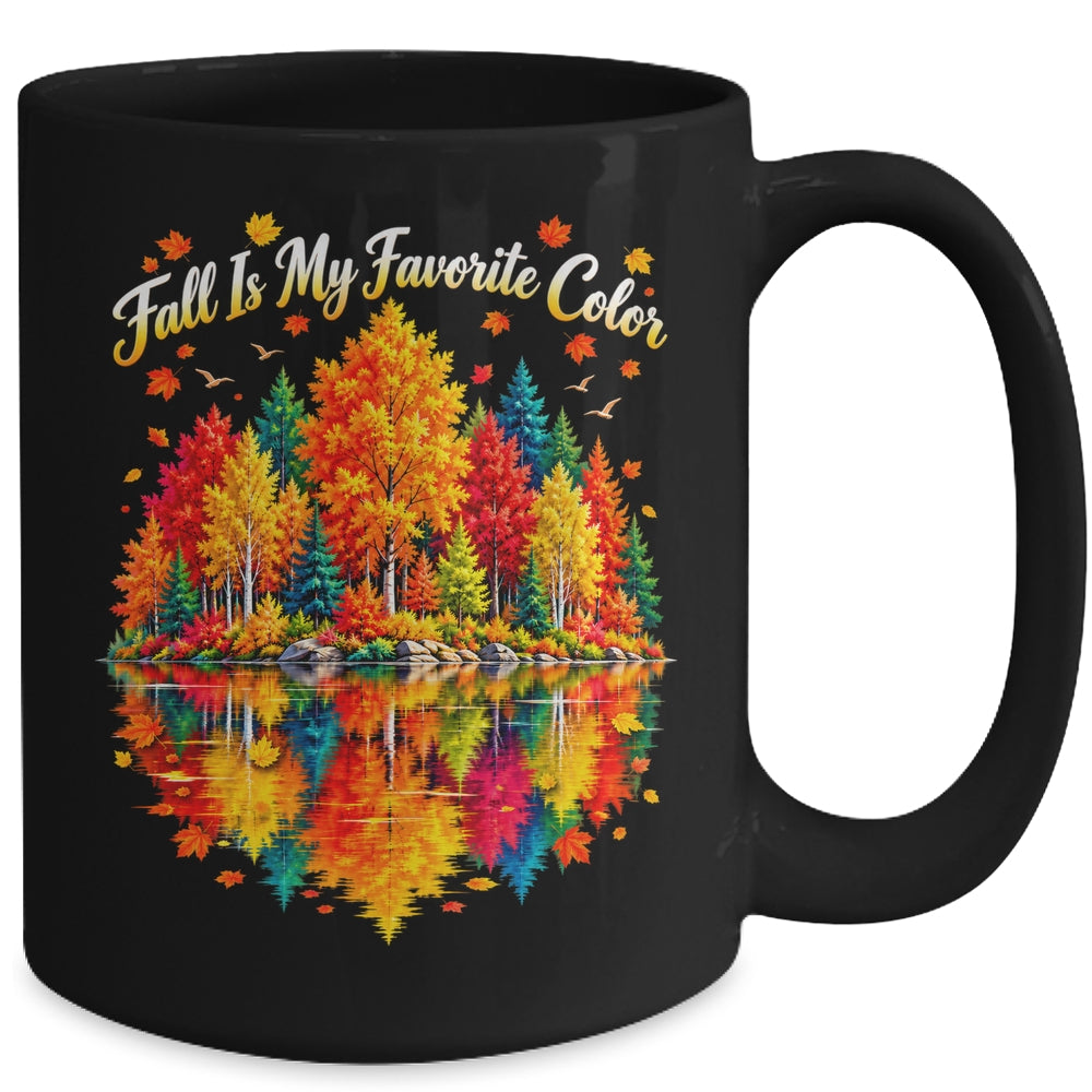 Fall Is My Favorite Color Autumn Forest Leaves Graphic Women Mug | teecentury