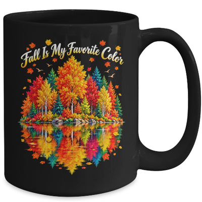 Fall Is My Favorite Color Autumn Forest Leaves Graphic Women Mug | teecentury