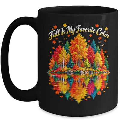 Fall Is My Favorite Color Autumn Forest Leaves Graphic Women Mug | teecentury
