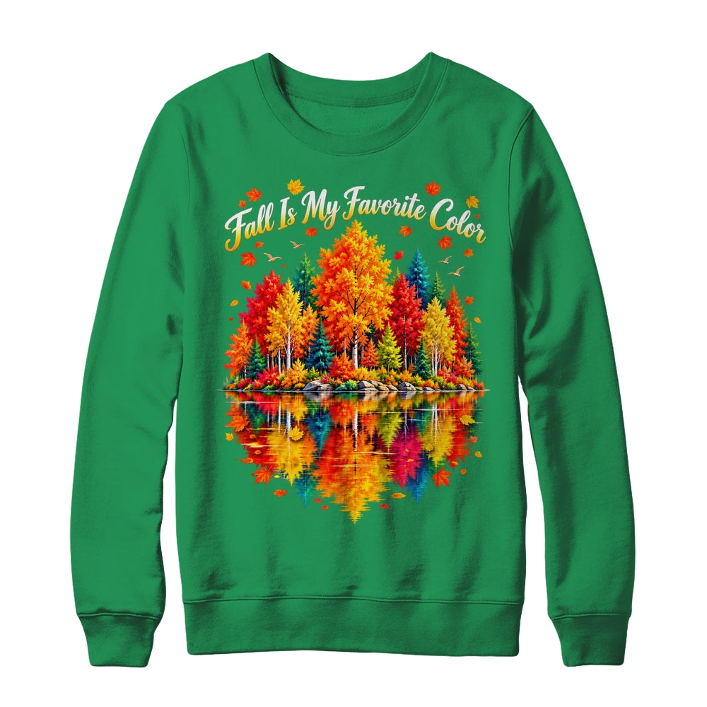 Fall Is My Favorite Color Autumn Forest Leaves Graphic Women Shirt & Sweatshirt | teecentury