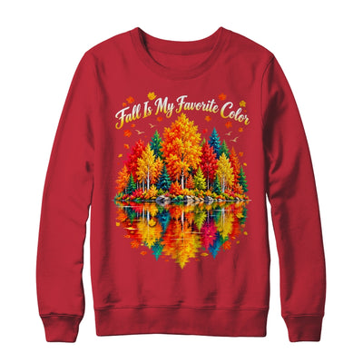 Fall Is My Favorite Color Autumn Forest Leaves Graphic Women Shirt & Sweatshirt | teecentury