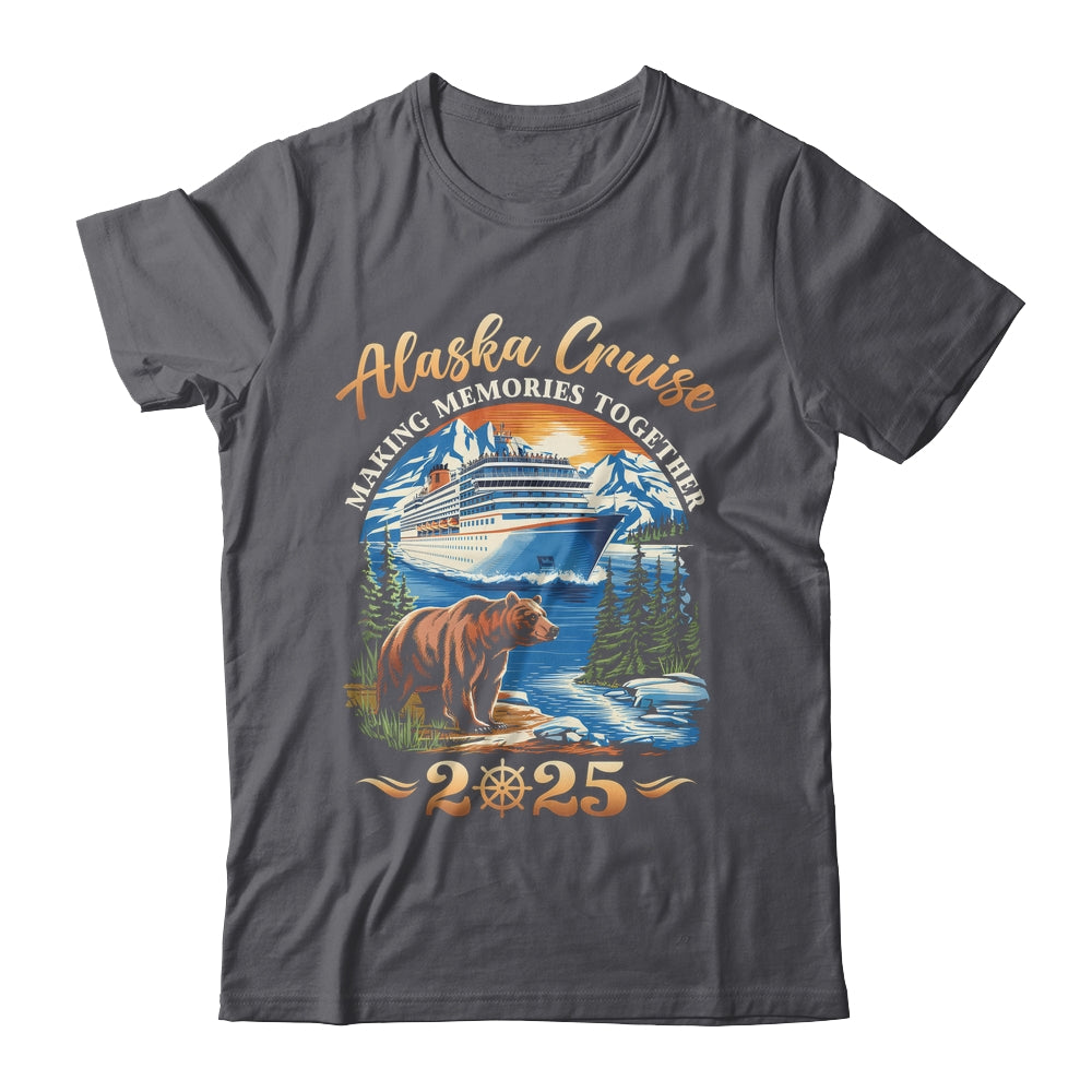 Family Alaska Cruise Making Memories 2025 Alaska Cruise 2025 Shirt & Hoodie | teecentury