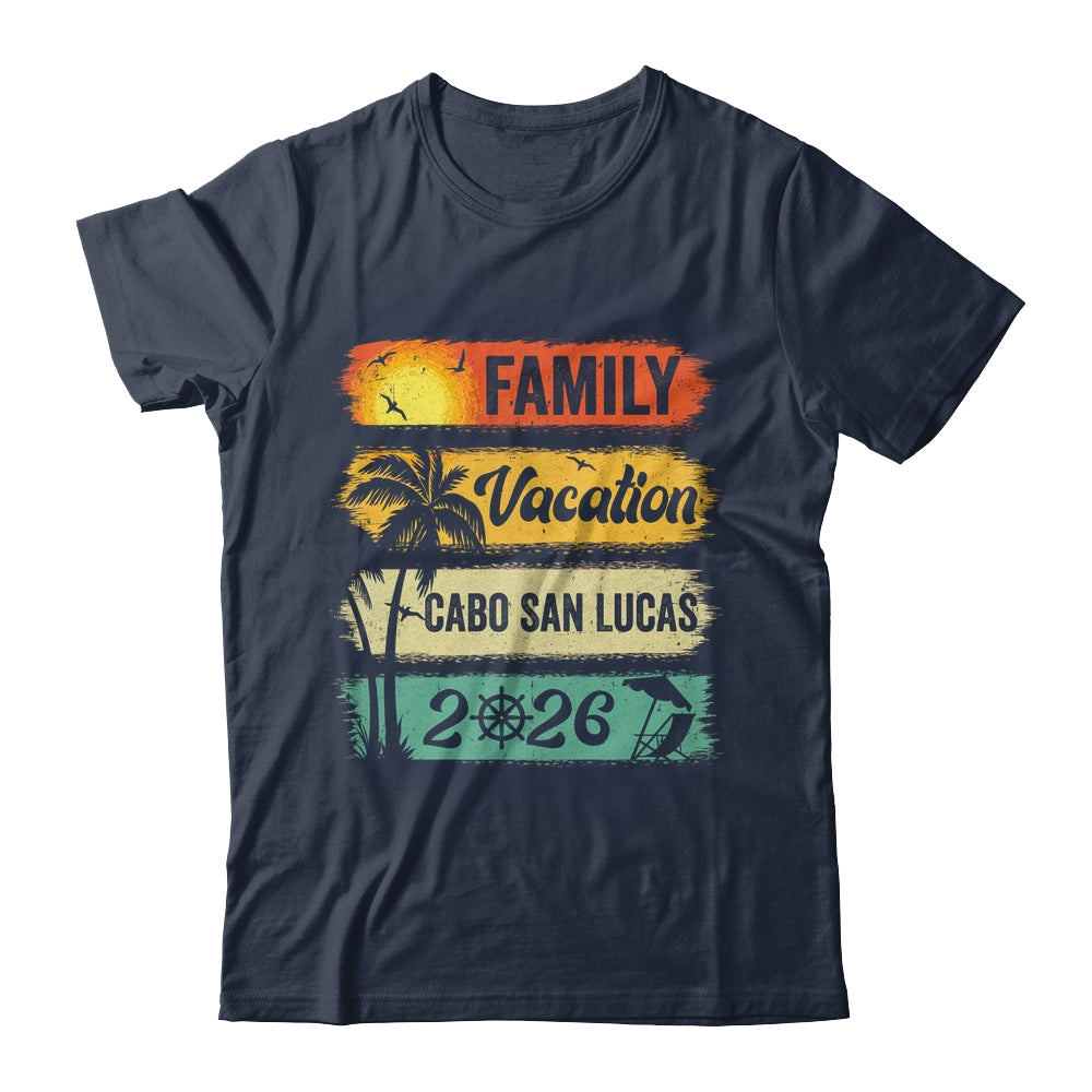 Family Cabo San Lucas Vacation 2026 Funny Matching Group Family Shirt & Tank Top | teecentury
