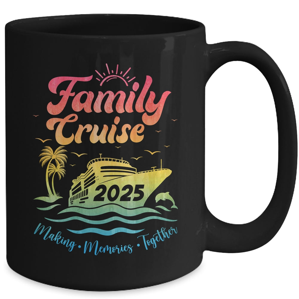 Family Cruise 2025 Family Vacation Making Memories Together Mug | teecentury