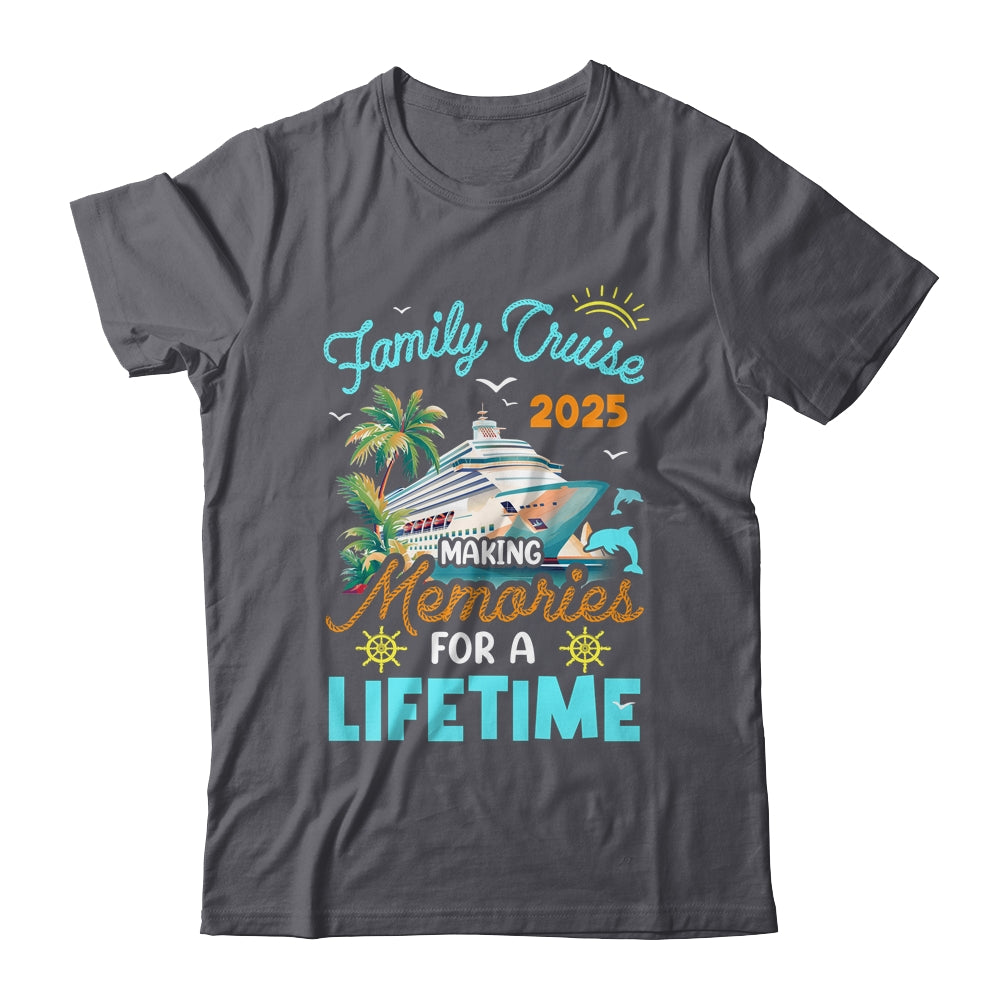 Family Cruise 2025 Making Memories For A Lifetime Summer Shirt & Tank Top | teecentury