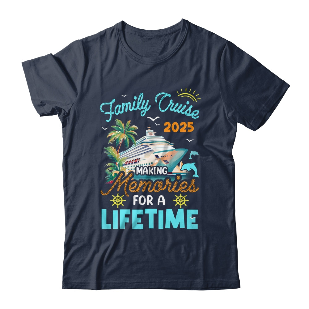Family Cruise 2025 Making Memories For A Lifetime Summer Shirt & Tank Top | teecentury