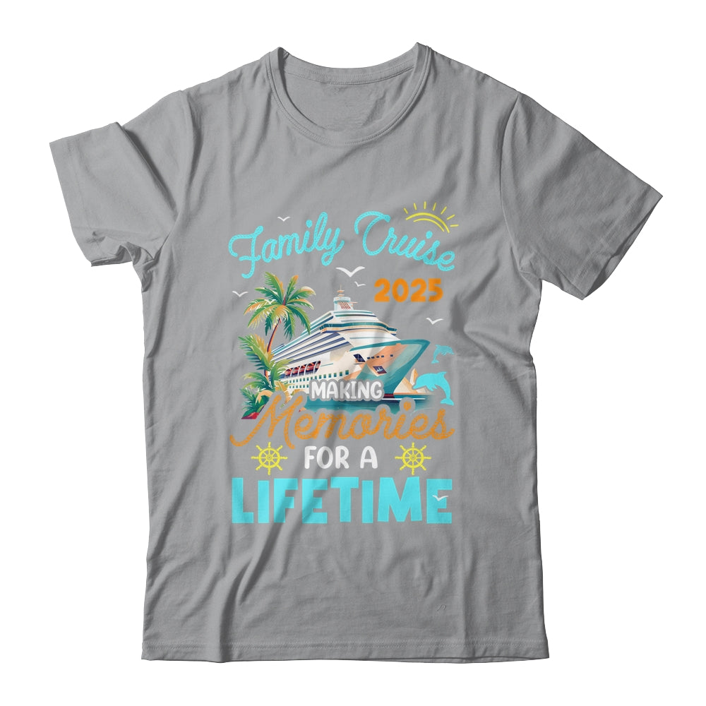 Family Cruise 2025 Making Memories For A Lifetime Summer Shirt & Tank Top | teecentury