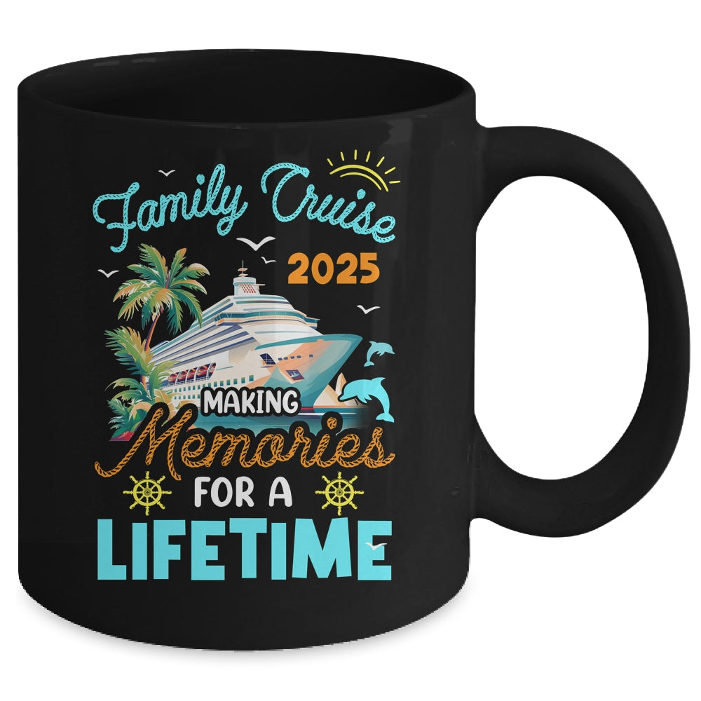 Family Cruise 2025 Making Memories For A Lifetime Summer Mug | teecentury