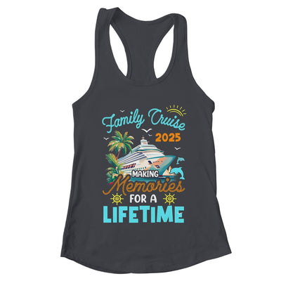 Family Cruise 2025 Making Memories For A Lifetime Summer Shirt & Tank Top | teecentury