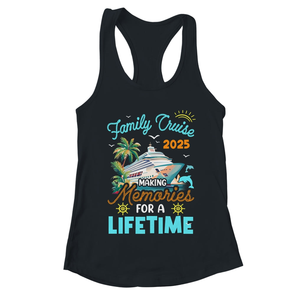 Family Cruise 2025 Making Memories For A Lifetime Summer Shirt & Tank Top | teecentury
