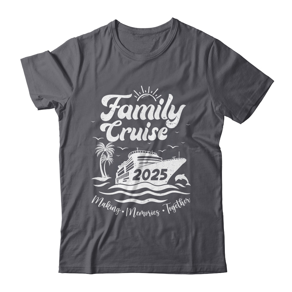 Family Cruise 2025 Making Memories Together Family Vacation Shirt & Tank Top | teecentury