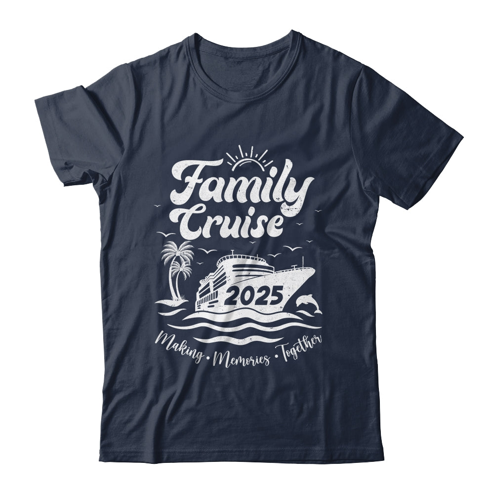 Family Cruise 2025 Making Memories Together Family Vacation Shirt & Tank Top | teecentury