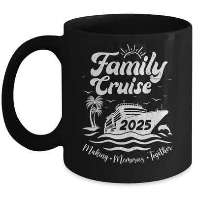 Family Cruise 2025 Making Memories Together Family Vacation Mug | teecentury