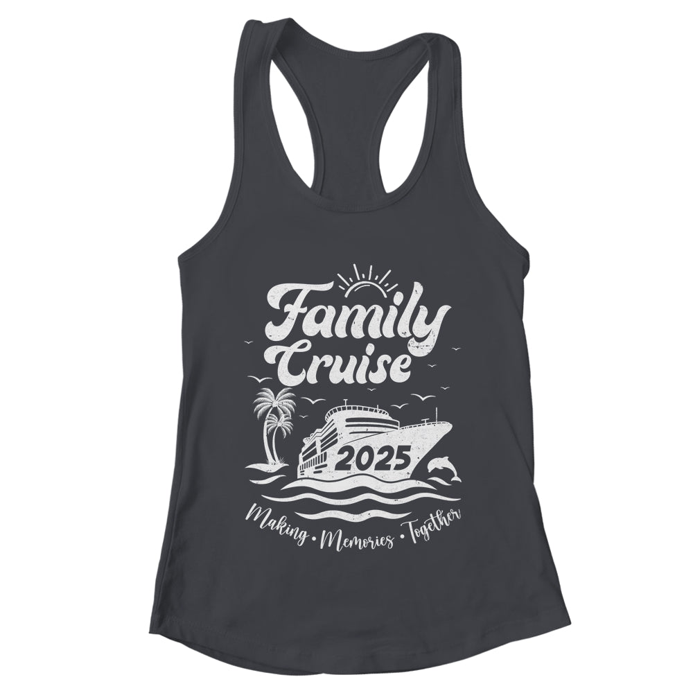 Family Cruise 2025 Making Memories Together Family Vacation Shirt & Tank Top | teecentury