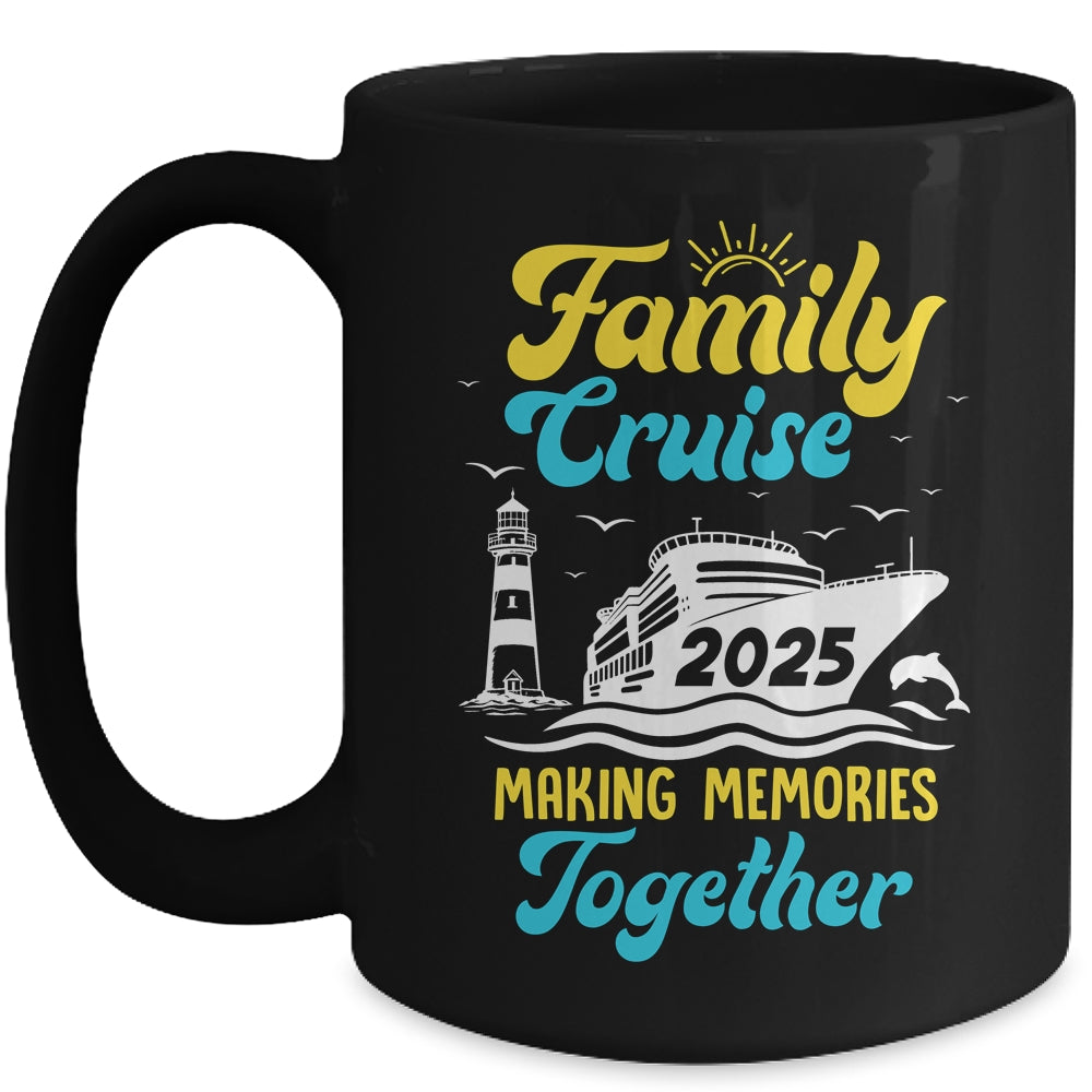Family Cruise 2025 Making Memories Together Summer Trip Mug | teecentury