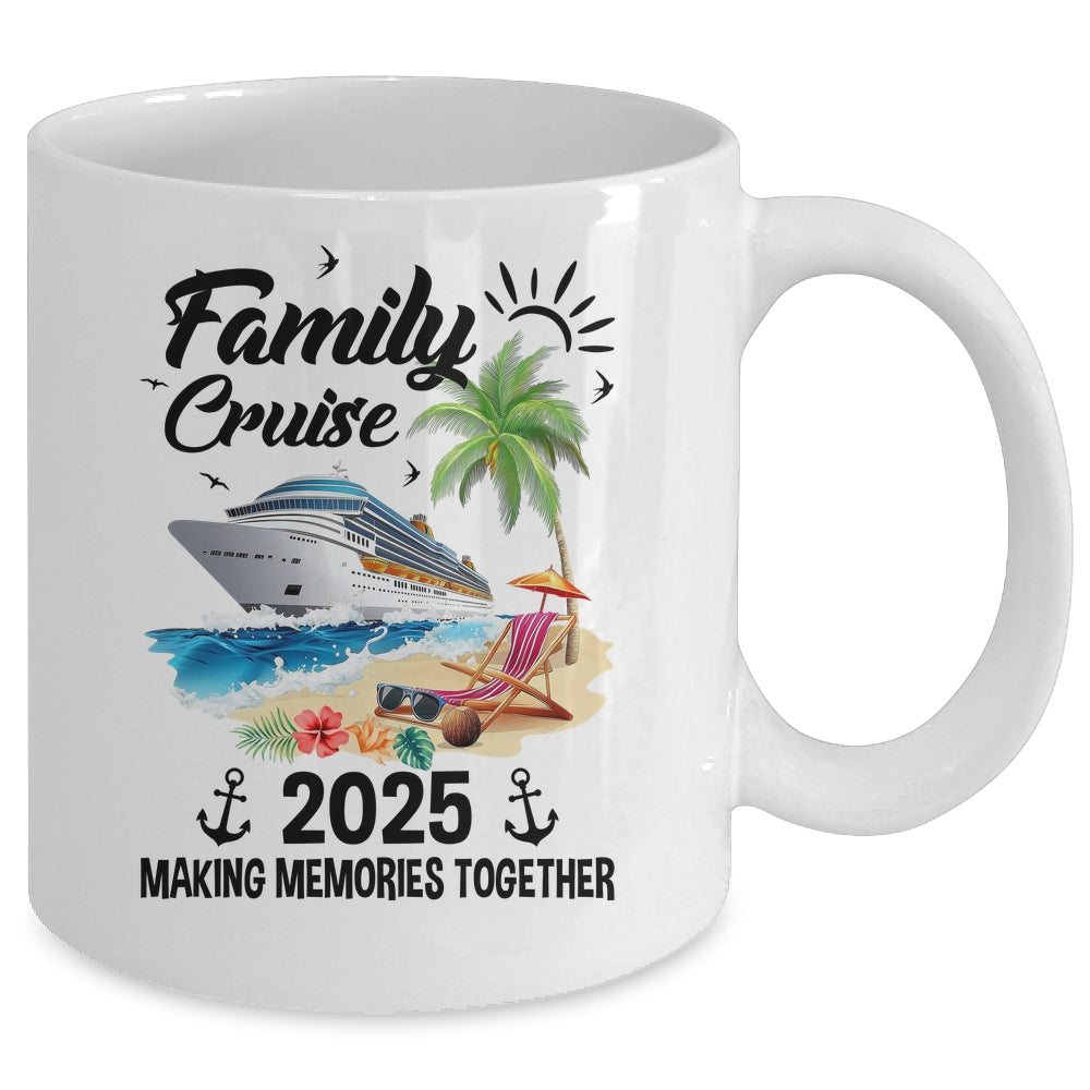 Family Cruise 2025 Making Memories Together Vacation Matching Mug | teecentury