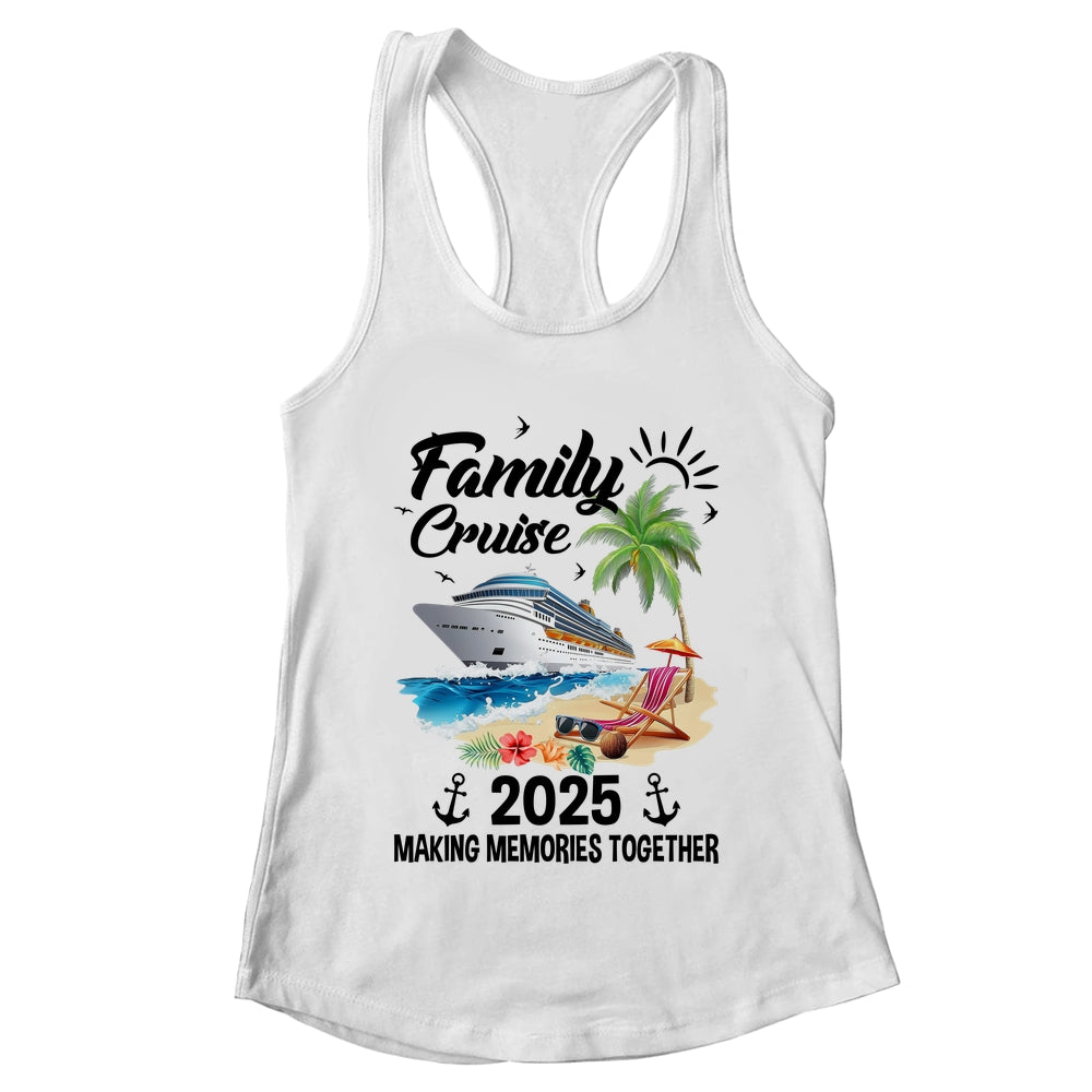 Family Cruise 2025 Making Memories Together Vacation Matching Shirt & Tank Top | teecentury