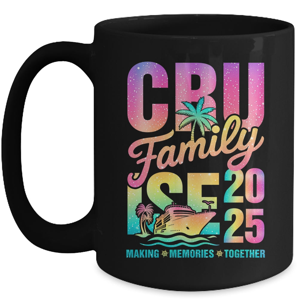 Family Cruise 2025 Making Memories Vacation Summer Trip Mug | teecentury