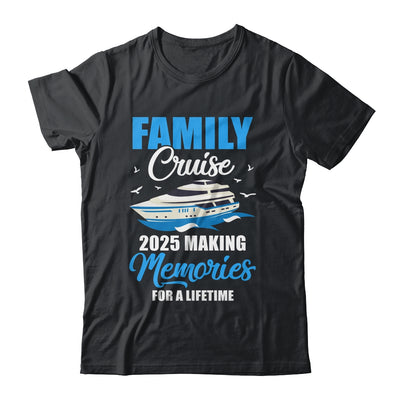 Family Cruise 2025 Vacation Funny Party Trip Ship Shirt & Tank Top | teecentury