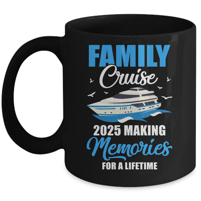 Family Cruise 2025 Vacation Funny Party Trip Ship Mug | teecentury