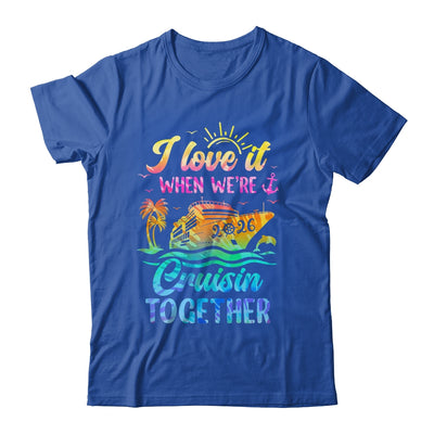 Family Cruise 2026 I Love It When We're Cruisin' Together Shirt & Tank Top | teecentury