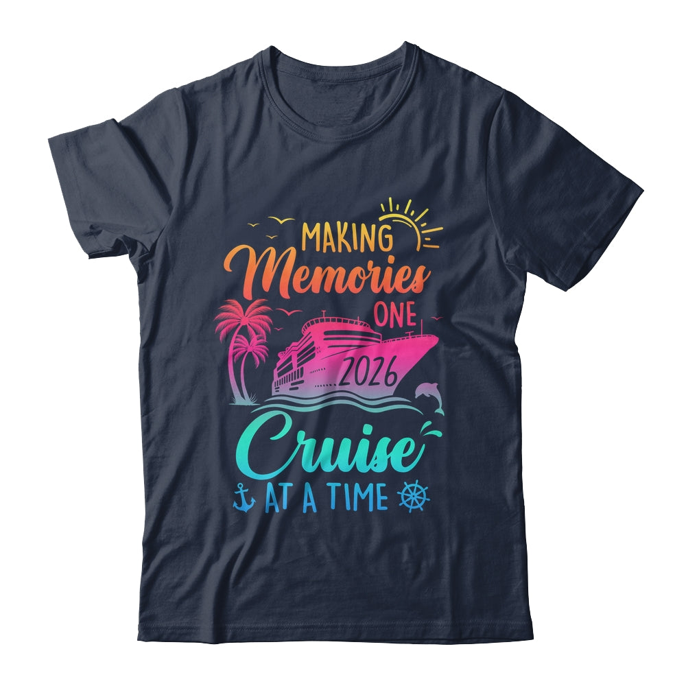 Family Cruise 2026 Making Memories One Cruise At A Time Shirt & Tank Top | teecentury