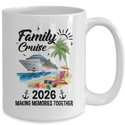 Family Cruise 2026 Making Memories Party Vacation Matching Mug | teecentury