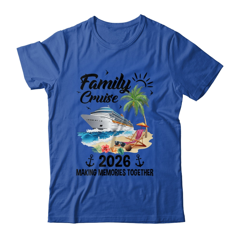 Family Cruise 2026 Making Memories Party Vacation Matching Shirt & Tank Top | teecentury