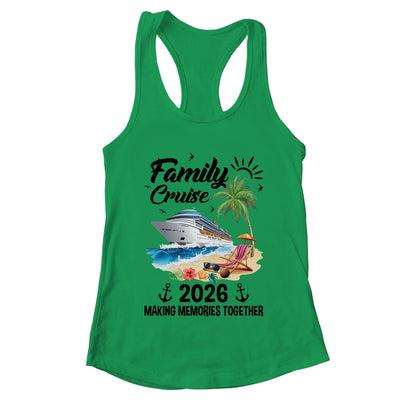 Family Cruise 2026 Making Memories Party Vacation Matching Shirt & Tank Top | teecentury