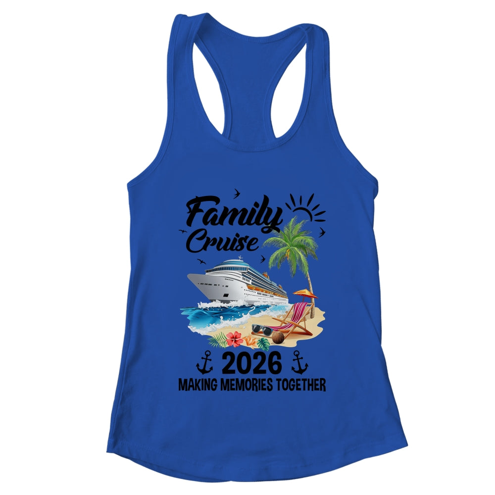 Family Cruise 2026 Making Memories Party Vacation Matching Shirt & Tank Top | teecentury