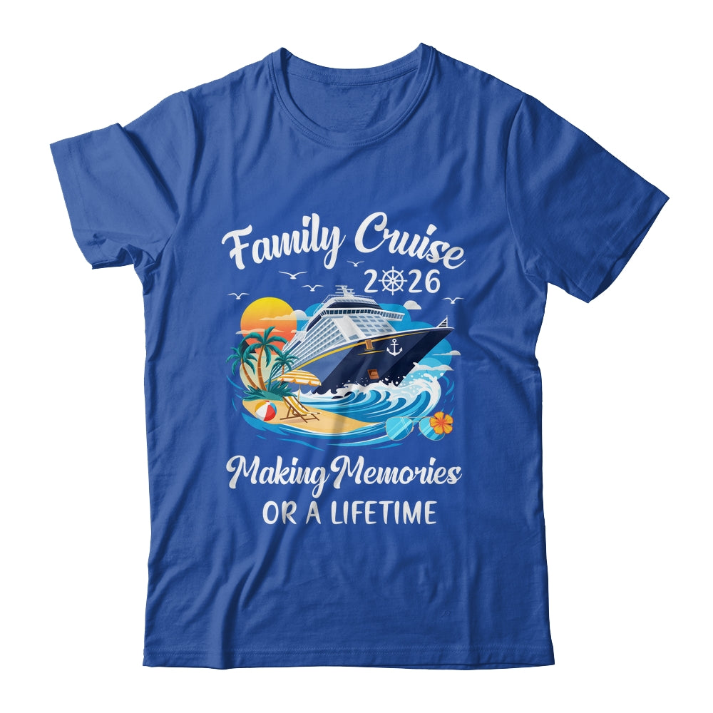 Family Cruise 2026 Vacation Family Reunion Cruise Ship Party Shirt & Tank Top | teecentury