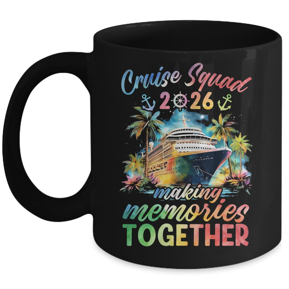Family Cruise Squad 2026 Matching Making Memories Vacation Mug | teecentury