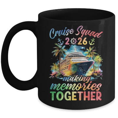 Family Cruise Squad 2026 Matching Making Memories Vacation Mug | teecentury