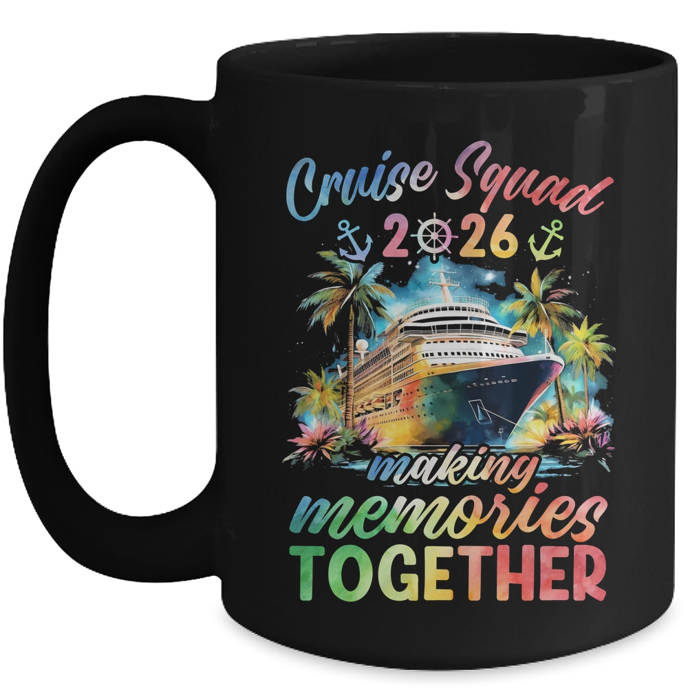 Family Cruise Squad 2026 Matching Making Memories Vacation Mug | teecentury