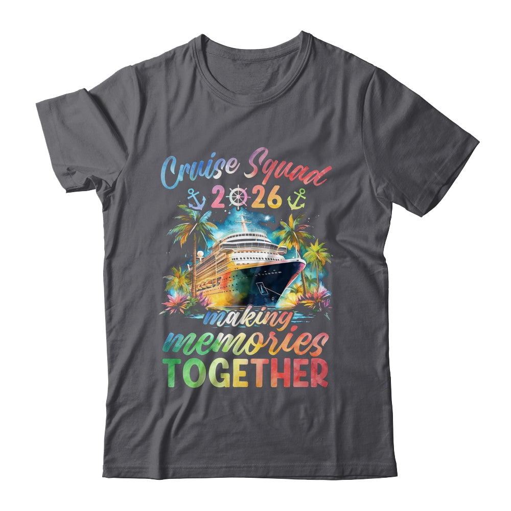 Family Cruise Squad 2026 Matching Making Memories Vacation Shirt & Tank Top | teecentury